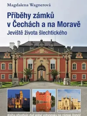 Tovární Cena Příběhy zámků v Čechách a na Moravě I - Jeviště života šlechtického