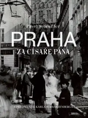 Praha za císaře pána Must-Have