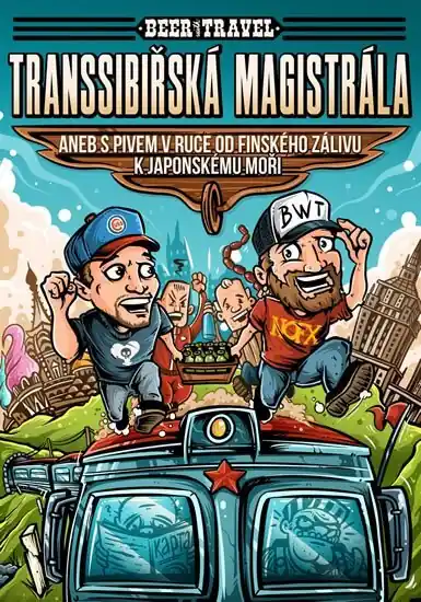 Beer with Travel - Transsibiřská magistrála aneb S pivem v ruce od Finského zálivu k Japonskému moři Akce