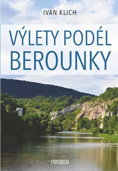 Cenová Bomba Výlety podél Berounky