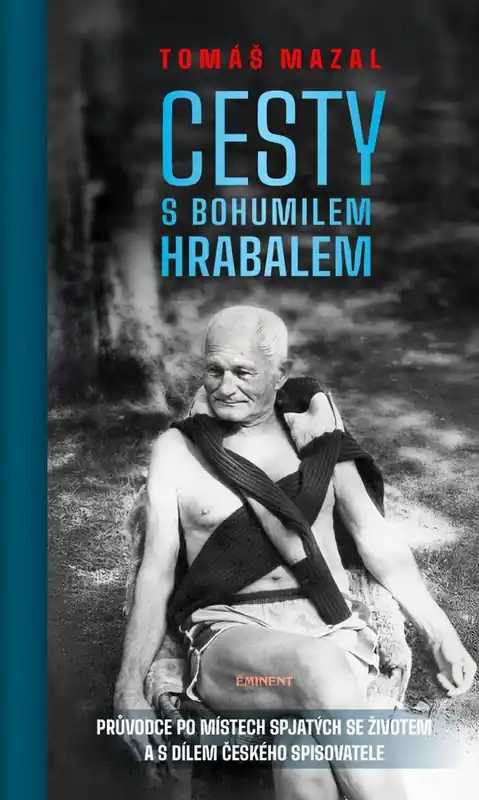 Top Prodej Cesty s Bohumilem Hrabalem