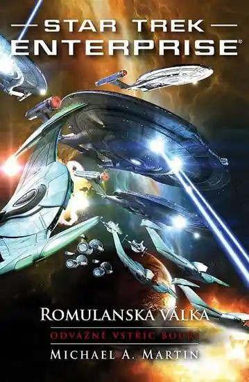 Top Prodej Star Trek Enterprise: Romulanská válka - Odvážně vstříc bouři