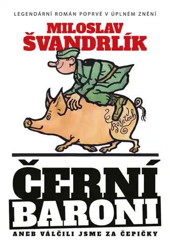 Přímo Od Výrobce Černí baroni aneb Válčili jsme za Čepičky
