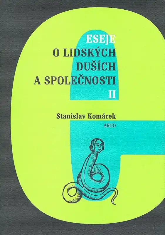 Novinka Eseje o lidských duších a společnosti II.