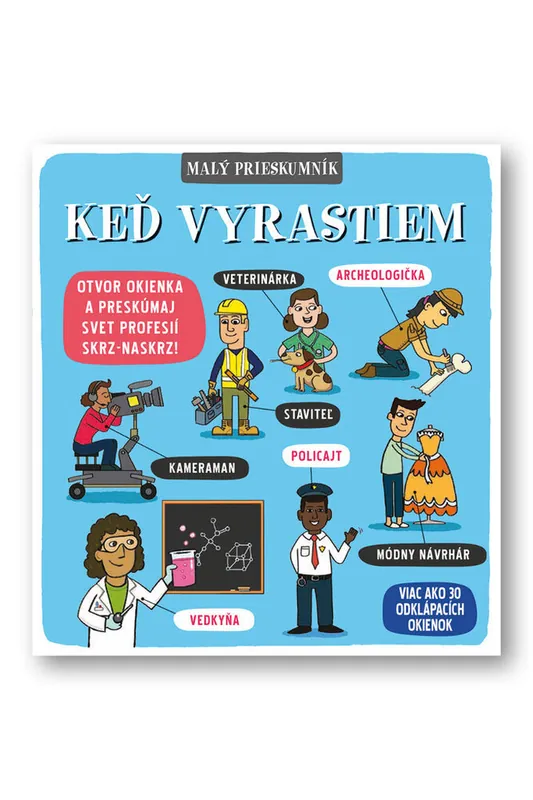 Ověřený Malý prieskumník Keď vyrastiem