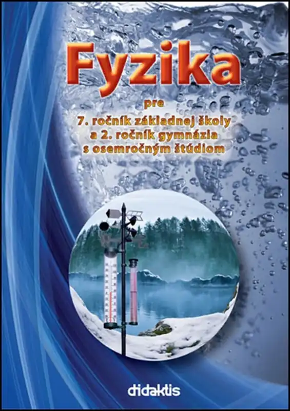 Poslední Šance Fyzika pre 7. ročník základnej školy a 2. ročník gymnázia s osemročným štúdiom
