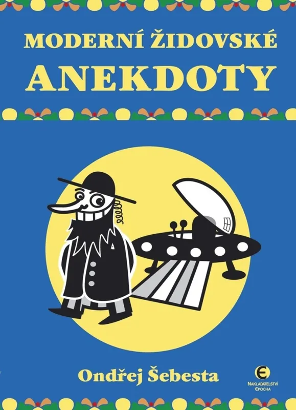 Moderní židovské anekdoty Přímo Od Výrobce