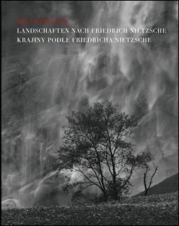 Krajiny podle Friedricha Nietzche / Landschaften nach Friedrich Nietzsche Přímo Od Výrobce