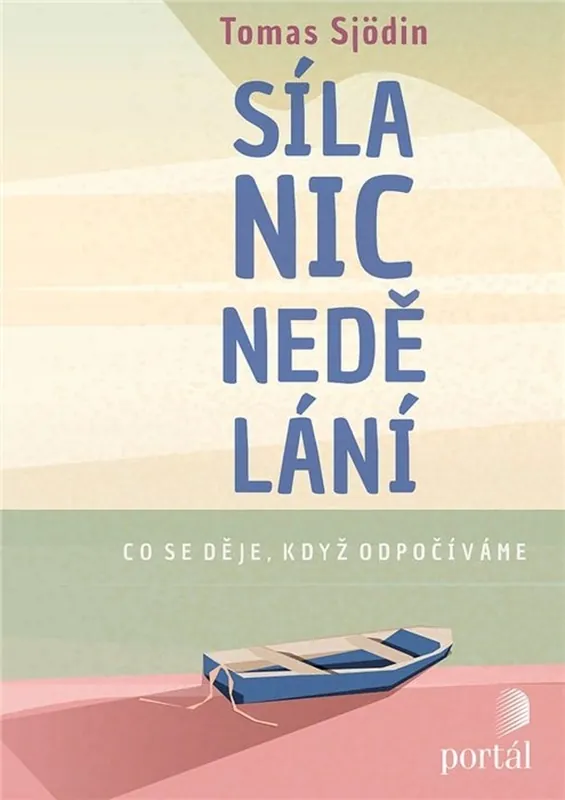 Síla nicnedělání Speciální Cena