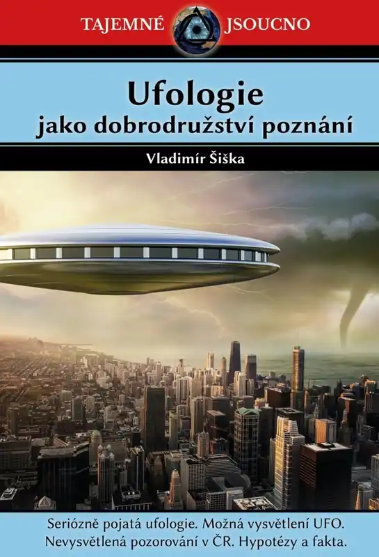 Ufologie jako dobrodružství poznání Kup Teď