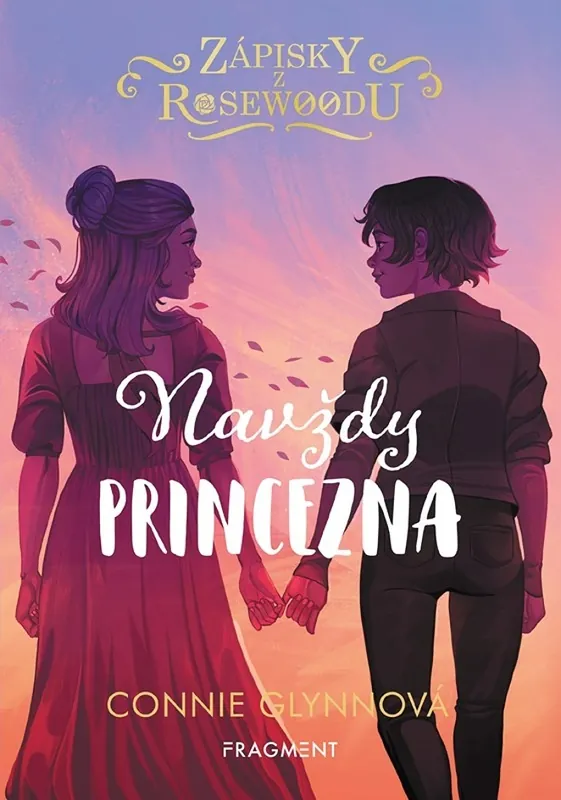 Výhodná Nabídka Zápisky z Rosewoodu Navždy princezna