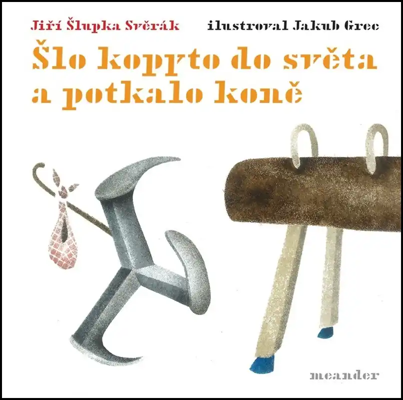 Šlo kopyto do světa a potkalo koně Odeslání Ihned