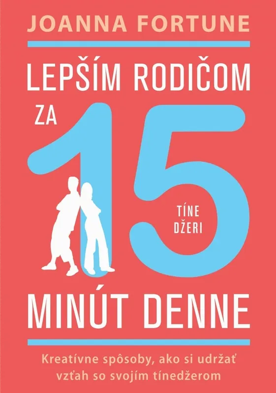 Lepším rodičom za 15 minút denne Tínedžeri Bezpečná Platba