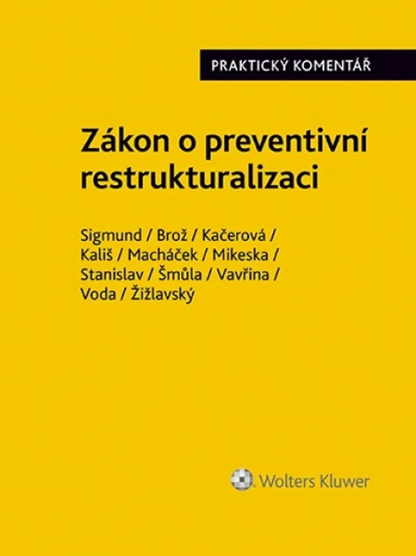 Objednat Nyní Zákon o preventivní restrukturalizaci Praktický komentář