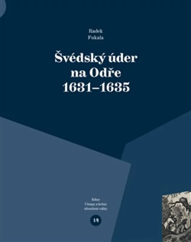 Švédský úder na Odře 1631–1635 Akční Cena