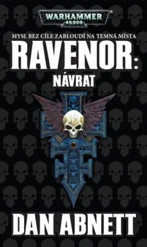Dokud Zásoby Vydrží Ravenor Návrat