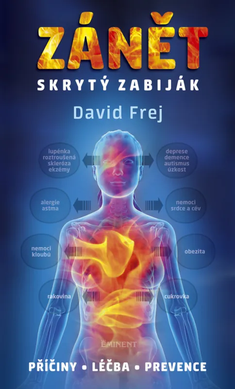 Knihy Zánět - skrytý zabiják (MUDr. David Frej) Cenový Hit