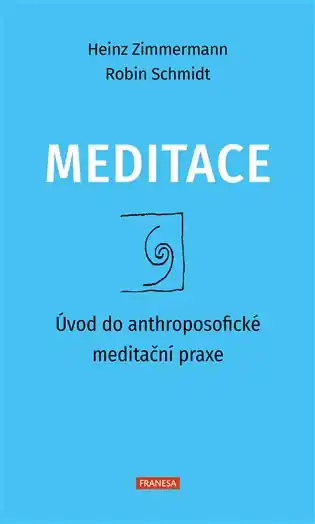 Bezpečná Platba Meditace - Úvod do anthroposofické meditační praxe