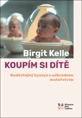 Koupím si dítě - Nedůstojný byznys s náhradním mateřstvím Přímo Od Výrobce