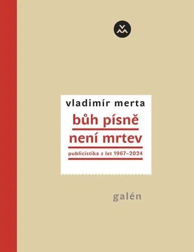 Must-Have Bůh písně není mrtev - Publicistika z let 1967-2024
