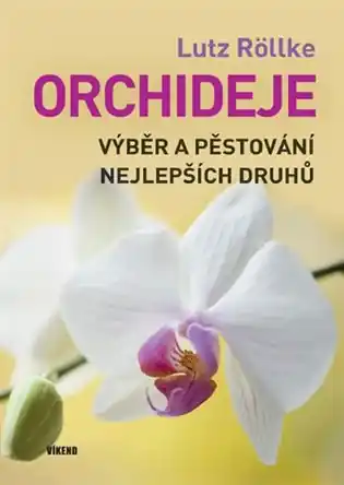 Orchideje – Výběr a pěstování nejlepších druhů Značkový