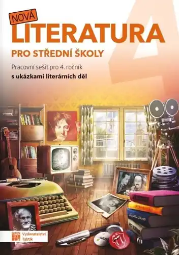 Nová literatura pro 4.ročník SŠ - pracovní sešit Rychlé Dodání