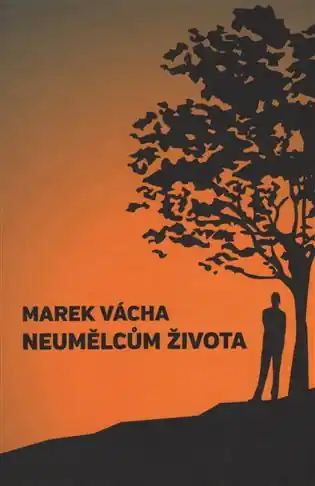 Objednat Nyní Neumělcům života
