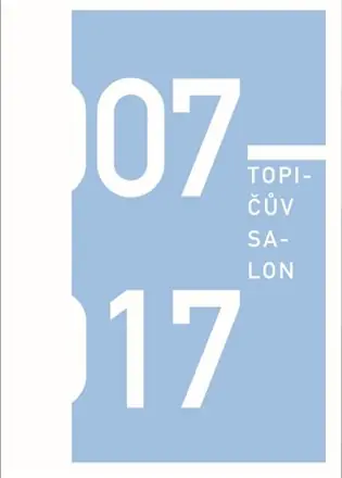 Topičův salon 2007-2017 Vysoce Kvalitní