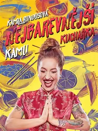 Omezená Nabídka Nejbarevnější kuchařka Kamu