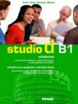 Studio d B1 UČ + CD - Němčina pro jazykové a střední školy, s pracovním sešitem, audionahrávkami a vyjímatelným slovníkem Horká Nabídka