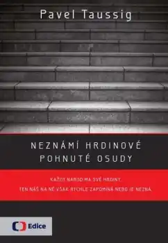 Speciální Cena Neznámí hrdinové - Pavel Taussig