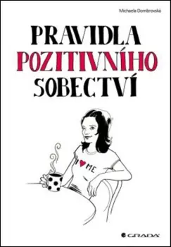 Odeslání Ihned Pravidla pozitivního sobectví