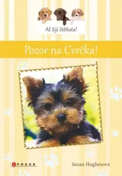 Akční Cena Ať žijí štěňata: Pozor na Cvrčka!