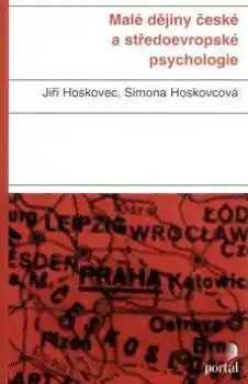 Výhodná Nabídka Malé dějiny české a středoevropské psychologie
