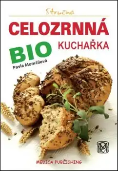 Stručná celozrnná bio kuchařka Horká Nabídka