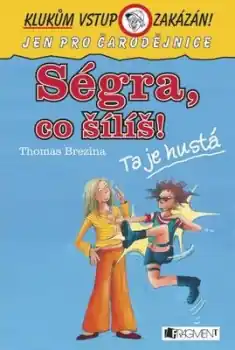 Nakupujte Hned Ségra, co šílíš!