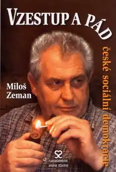 Vzestup a pád české sociální demokracie Jen Po Omezenou Doba