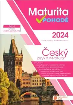 Maturita v pohodě 2024 Český jazyk a literatura Tovární Cena