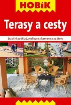 Terasy a cesty - Stabilní podklad, realizace z kamene a ze dřeva Ihned K Objednání