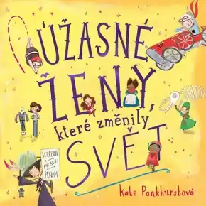 Sezónní Sleva Úžasné ženy, které změnily svět