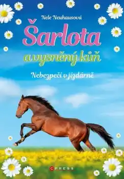Šarlota a vysněný kůň 2: Nebezpečí v jízdárně Zlevněný