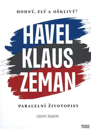Akční Cena Hodný, zlý a ošklivý? Havel, Klaus, Zeman