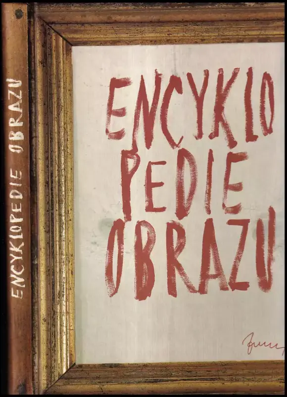 Encyklopedie obrazu : jak rozumět obrazu Jen Po Omezenou Doba