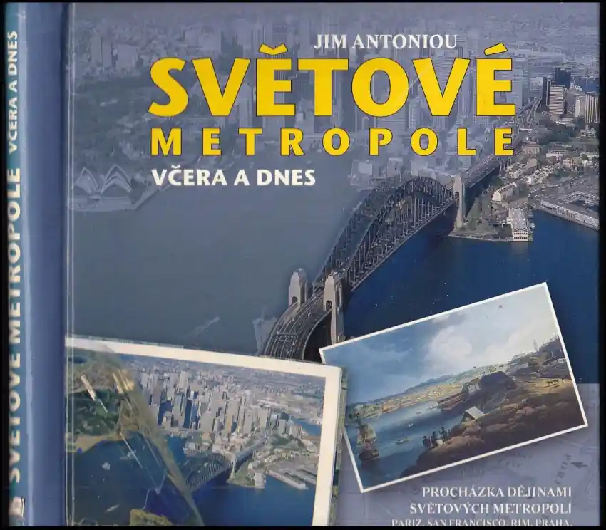 Světové metropole včera a dnes Nová Kolekce