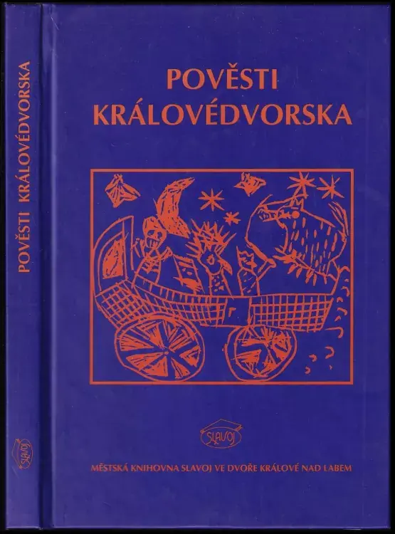 Pověsti Královédvorska Přímo Od Výrobce