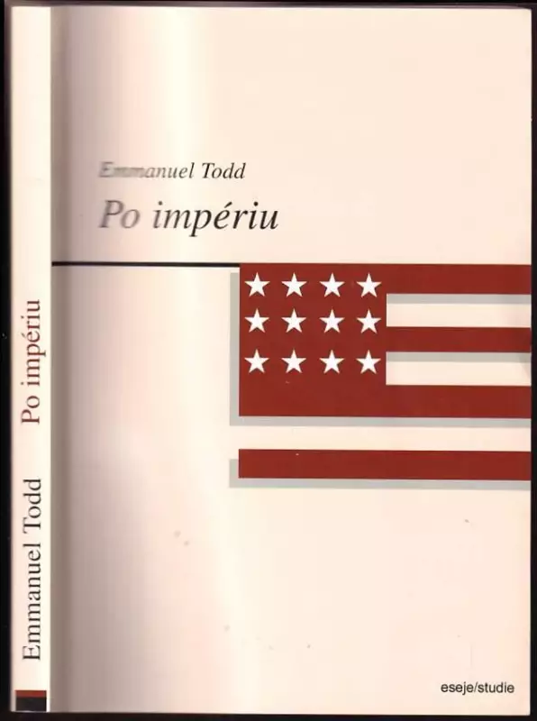 Po impériu : esej o rozpadu amerického systému Speciální Cena