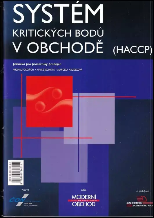 Hit Sezóny Systém kritických bodů (HACCP) v obchodě : příručka pro pracovníky potravinářských prodejen