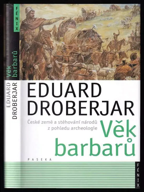Věk barbarů : české země a stěhování národů z pohledu archeologie Originální