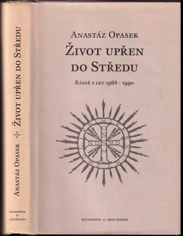 Život upřen do Středu : básně z let 1968 - 1990 Výhodná Nabídka