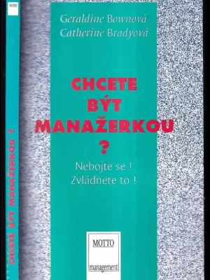 Výprodej Chcete být manažerkou? : Nebojte se